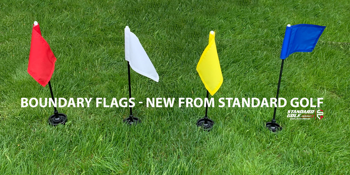 Boundary Flags New from Standard Golf Standard Golf